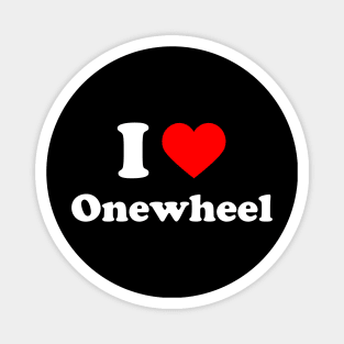 I Love Onewheel - One Wheel One Love Magnet